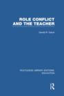 Image for Role Conflict and the Teacher (RLE Edu N)