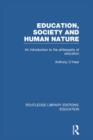 Image for Education, Society and Human Nature (RLE Edu K)