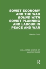 Image for Soviet economy and the war  : Soviet planning and labour