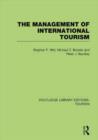 Image for The Management of International Tourism (RLE Tourism)