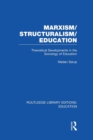 Image for Marxism/Structuralism/Education (RLE Edu L)