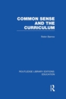 Image for Common Sense and the Curriculum