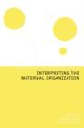 Image for Interpreting the Maternal Organization