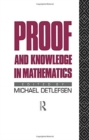 Image for Proof and Knowledge in Mathematics