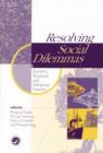Image for Resolving social dilemmas  : dynamic, structural, and intergroup aspects