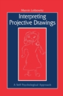 Image for Interpreting Projective Drawings : A Self-Psychological Approach