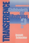 Image for Transference  : shibboleth or albatross?