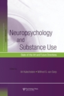 Image for Neuropsychology and Substance Use