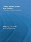 Image for Travel Writing, Form, and Empire