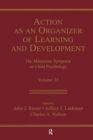 Image for Action As An Organizer of Learning and Development