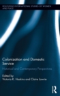 Image for Colonization and domestic service  : historical and contemporary perspectives