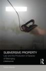 Image for Subversive Property