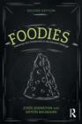 Image for Foodies  : democracy and distinction in the gourmet foodscape