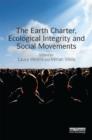 Image for The Earth Charter, Ecological Integrity and Social Movements