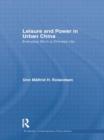 Image for Leisure and Power in Urban China