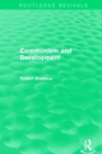 Image for Communism and Development (Routledge Revivals)