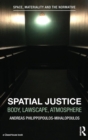 Image for Spatial justice  : body, lawscape, atmosphere