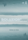 Image for Soluzioni : A Practical Grammar of Contemporary Italian