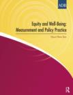 Image for Equity and well-being  : measurement and policy practice