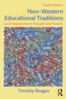 Image for Non-Western educational traditions  : indigenous approaches to educational thought and practice