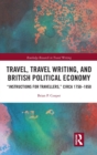 Image for Travel, Travel Writing, and British Political Economy