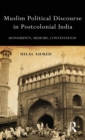 Image for Muslim Political Discourse in Postcolonial India