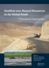 Image for Conflicts over Natural Resources in the Global South : Conceptual Approaches