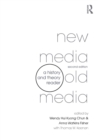 Image for New media, old media  : a history and theory reader