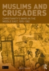 Image for Muslims and Crusaders