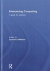 Image for Introducing computing  : a guide for teachers