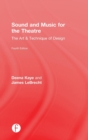 Image for Sound and music for the theatre  : the art and technique of design