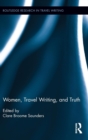 Image for Women, Travel Writing, and Truth