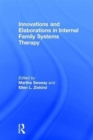 Image for Innovations and Elaborations in Internal Family Systems Therapy
