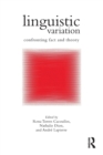 Image for Linguistic variation  : confronting fact and theory