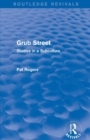 Image for Grub Street  : studies in a subculture