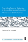 Image for Promoting teacher reflection in second language education  : a framework for TESOL professionals