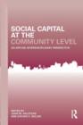 Image for Social capital at the community level  : an applied interdisciplinary perspective