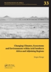 Image for Changing Climates, Ecosystems and Environments within Arid Southern Africa and Adjoining Regions