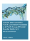 Image for Surface and Subsurface Runoff Generation Processes in a Poorly Gauged Tropical Coastal Catchment