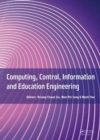 Image for Computing, Control, Information and Education Engineering