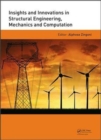 Image for Insights and innovations in structural engineering, mechanics and computation  : proceedings of the Sixth International Conference on Structural Engineering, Mechanics and Computation, Cape Town, Sou