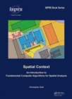 Image for Spatial Context : An Introduction to Fundamental Computer Algorithms for Spatial Analysis