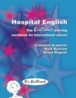 Image for Hospital English: the brilliant learning workbook for international nurses