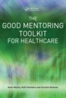 Image for The good mentoring toolkit for healthcare