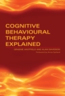 Image for Cognitive behavioural therapy explained