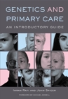 Image for Genetics and primary care: an introductory guide