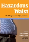 Image for Hazardous waist: tackling male weight problems