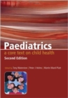 Image for Paediatrics: a core text on child health