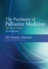 Image for The psychiatry of palliative medicine: the dying mind
