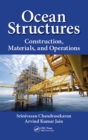 Image for Ocean structures: construction, materials, and operations